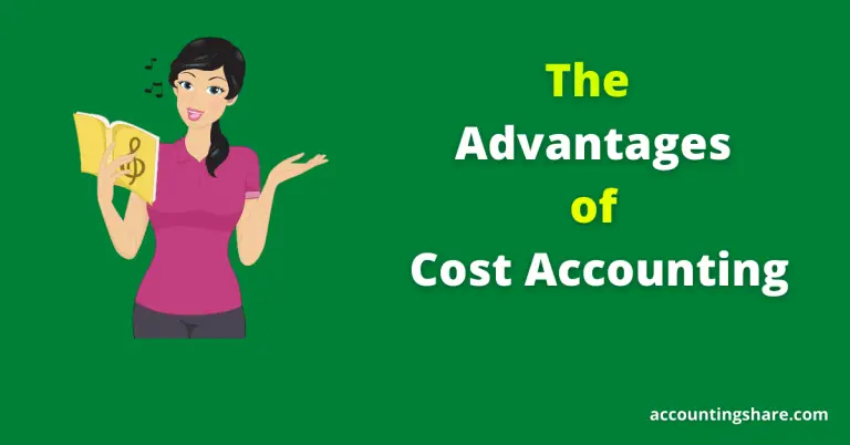 Top 10 Advantages of Cost Accounting