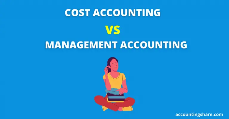 Cost Accounting vs Management Accounting