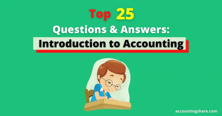 Top 25 questions and answers-introduction to accounting