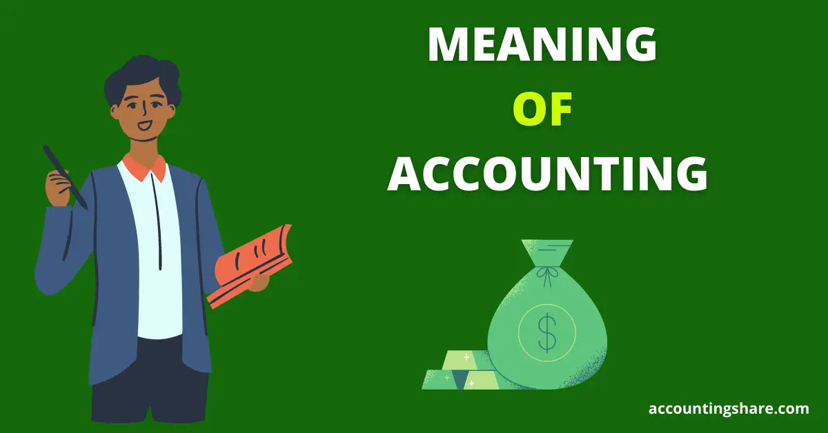 What is the Meaning of Accounting