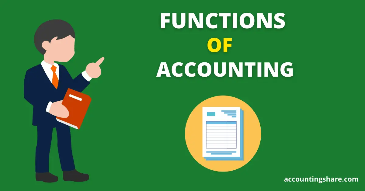 Top 10 Functions of Accounting