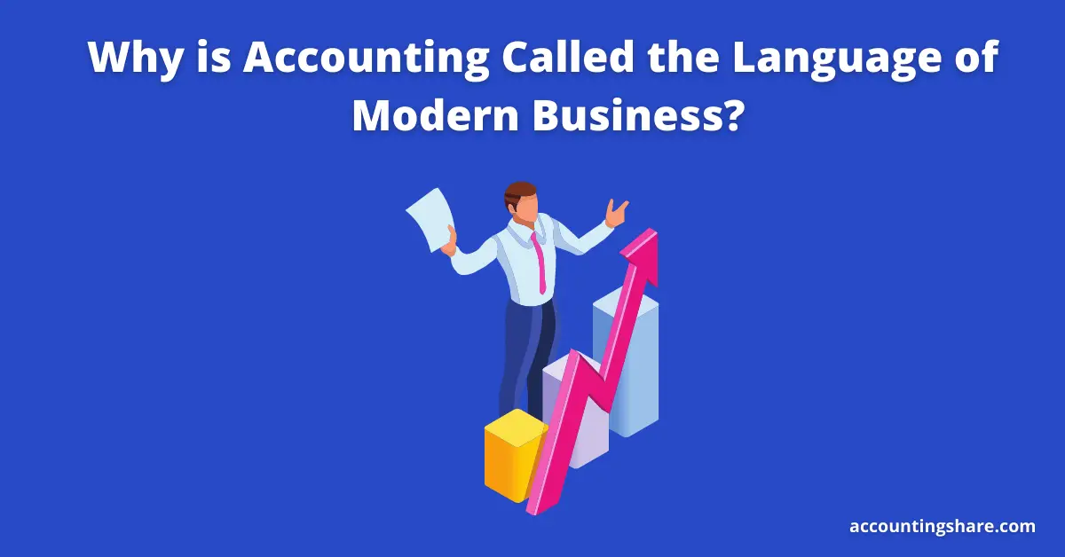 Why is Accounting Called the Language of Modern Business