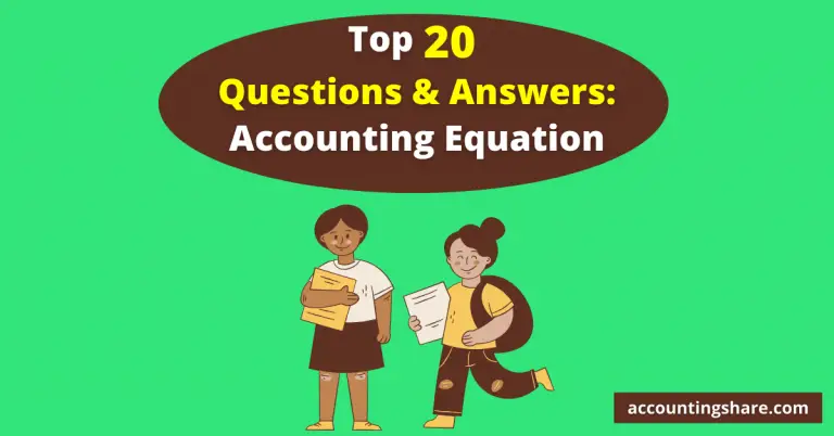 Top 20 Questions and Answers-Accounting Equation