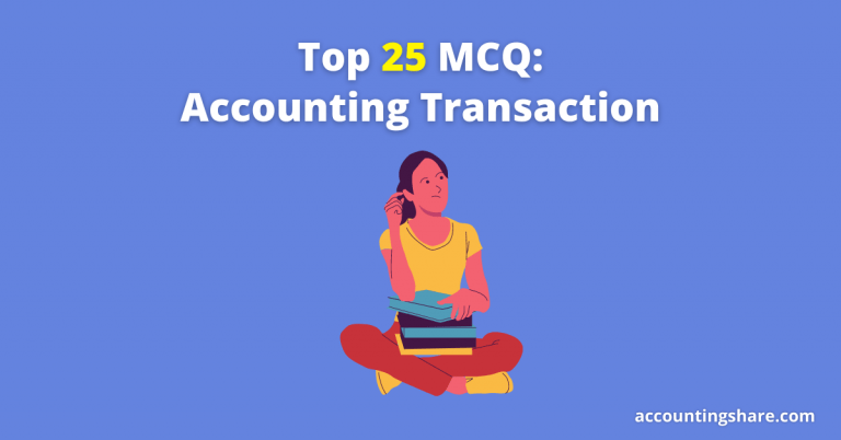 Top 25 MCQ-Accounting Transaction
