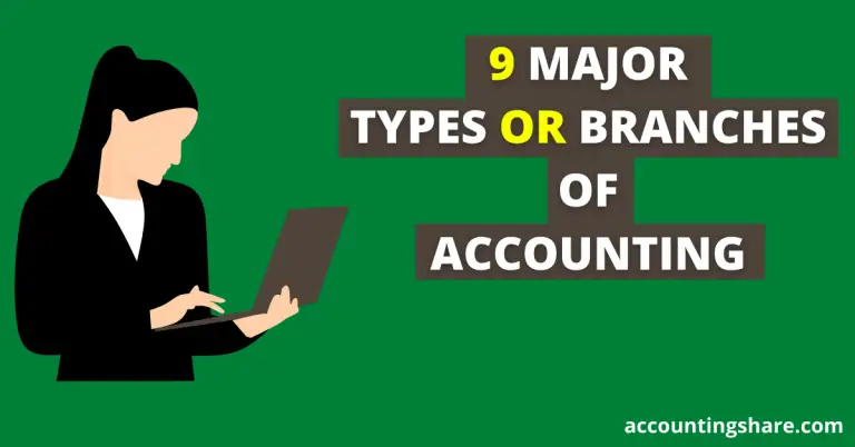 9 Major Types or Branches of Accounting