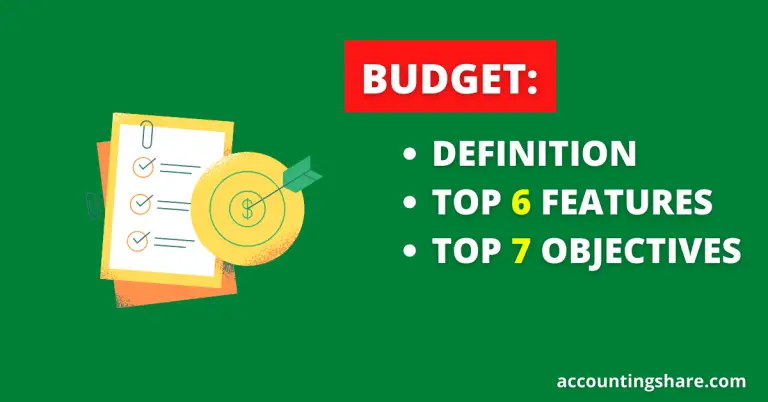 Budget-Definition, Features and Objectives