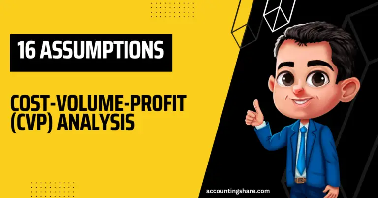 Assumptions of Cost-Volume-Profit (CVP) Analysis