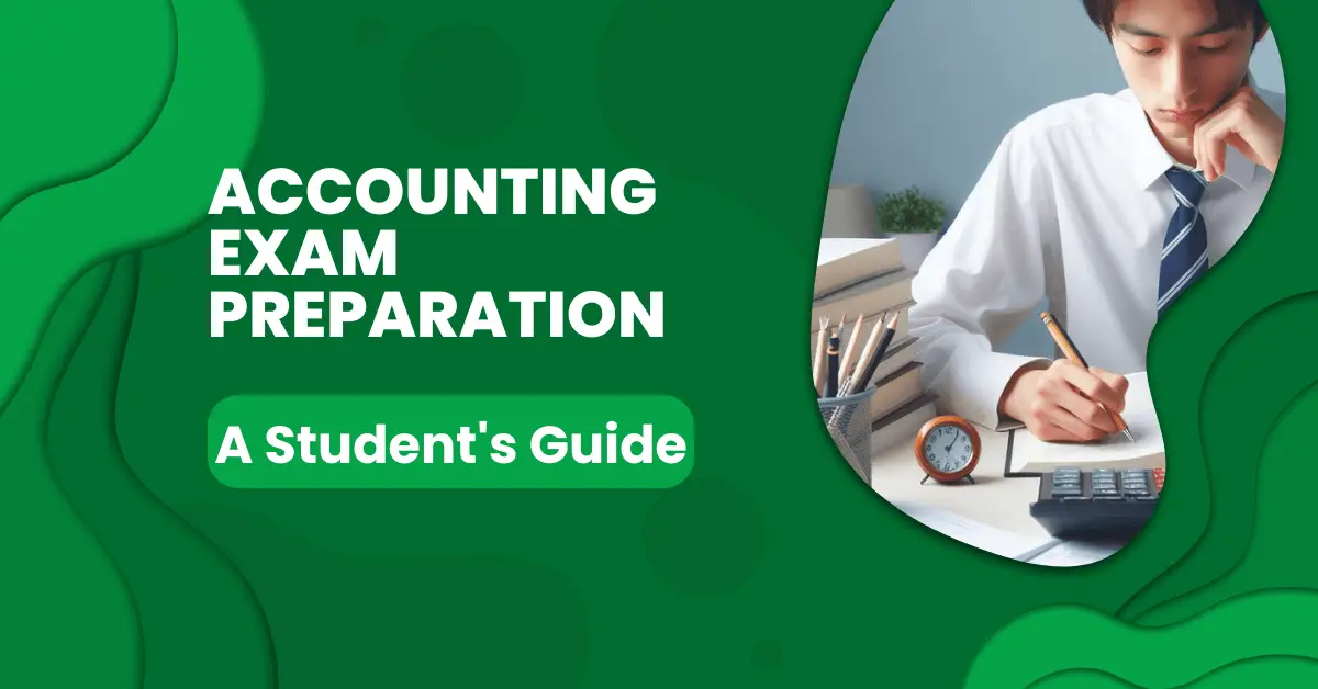 Accounting Exam Preparation: A Student's Guide