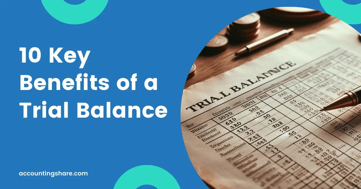 Benefits of a Trial Balance