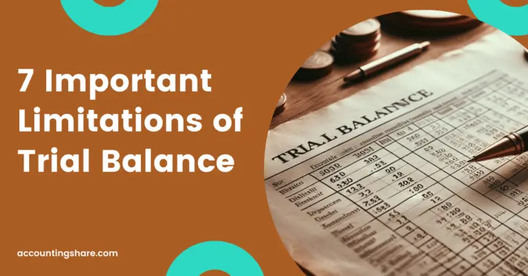 7 Important Limitations of Trial Balance [With PDF]